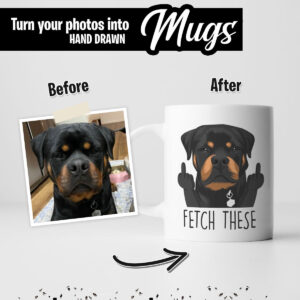 Fetch These Funny Custom Dog Mug