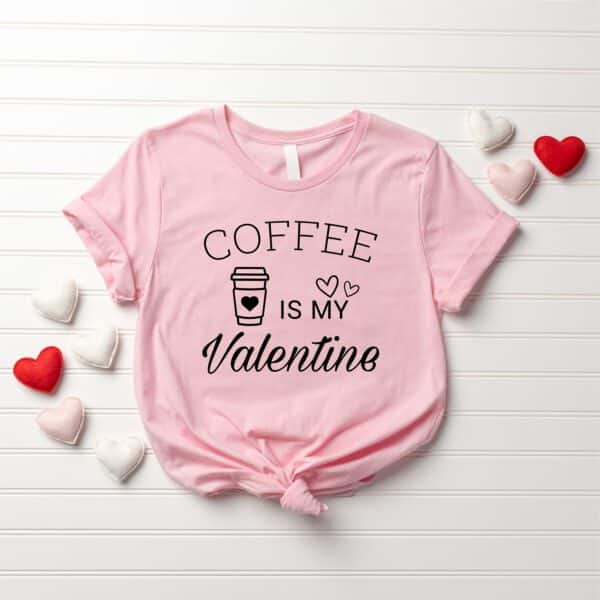 Coffee-is-My-Valentine-Shirt_2