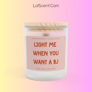 Light Me When You Want A BJ